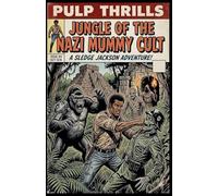 Jungle of the Nazi Mummy Cult
