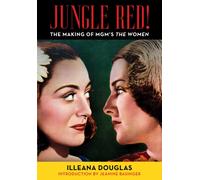 Jungle Red! : The Making of Mgm's the Women
