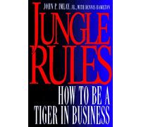 Jungle Rules: How to Be a Tiger in Business