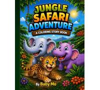 Jungle Safari Adventure: A Coloring Story Book