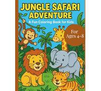 Jungle Safari Adventure: A Fun and Easy Coloring Book for Kids