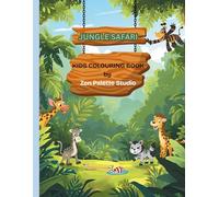 JUNGLE SAFARI: An Early Learning Coloring Book of Baby Animals in the Wild (The Animal Kingdom Collection)
