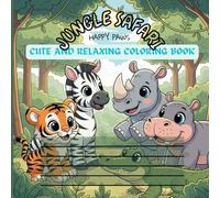JUNGLE SAFARI: EASY COLOURING BOOK FOR THE ADULTS AND TEENS