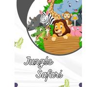 Jungle safari: wild Animal reference and colouring book for kids