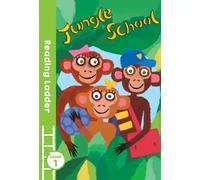 Jungle School: A Reading Ladder Level 1 Story of Animals for Beginner Readers