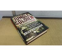 Jungle Soldier: The true story of Freddy Spencer Chapman