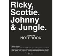 Junglist Notebook: Ricky, Scottie, Johnny & Jungle