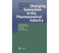 Jungmittag - Changing Innovation in the Pharmaceutical Industry Glob - X555z