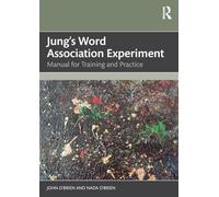Jung's Word Association Experiment: Manual for Training and Practice