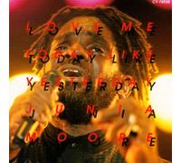 Junia Moore - Love Me Today Like Yesterday