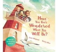 Junia Wonders Have You Ever Wondered What You Will Be?: Special Graduation Junia Wonders Multicolor
