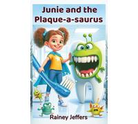 Junie and the Plaque-a-saurus