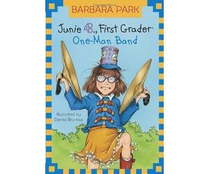 Junie B., First Grader: One-Man Band (Junie B. Jones) by Park, Barbara ( 2004 )