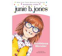 Junie B., First Grader Toothless Wonder: 20 (Junie B. Jones)