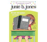 Junie B. Jones #18: First Grader (at last!)