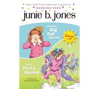 Junie B. Jones 2-in-1 Bindup: And Her Big Fat Mouth/Is A Party Animal