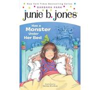 Junie B. Jones #8: Junie B. Jones Has a Monster Under Her Bed: 08