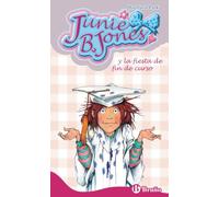 Junie B. Jones Y La Fiesta De Fin De Curso/ Junie B. Jones and the End of School Year Party