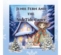 Junie Fern And The YuleTide Caper: 2 (Junie Fern's Wheel Of The Year)