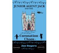 Junior Agent Jack and the Coronation Chaos