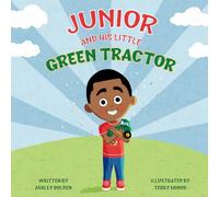 Junior and His Little Green Tractor
