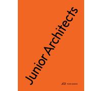 Junior Architects : New Paradigms in Design Education