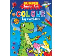 Junior Art Bumper Colour By Numbers: (Junior Art Bumper Colour By Numbers)