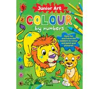 Junior Art Colour By Numbers: Lion: (Junior Art Colour By Numbers)