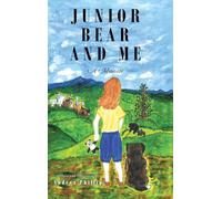 Junior Bear and Me: A Memoir