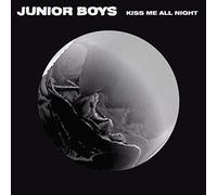 Junior Boys - Kiss Me All Night [VINYL]