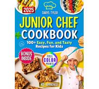 Junior Chef Cookbook: 100+ Easy, Fun, and Tasty Recipes for Kids