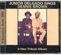 Junior Delgado - Sings Dennis Brown