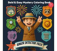 Junior Detective Files: Bold & Easy Mystery Coloring Book for Tweens Ages 8-12: 50 Crime Scenes, Clues & Spy Gadgets to Color - Thick Lines, Big Designs, Easy to Color (The Junior Files)