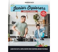 Junior Explorers Complete Cookbook: Learn Fun Facts & Simple Recipes from Countries Around the World