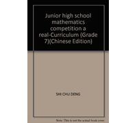 Junior high school mathematics competition a real-Curriculum (Grade 7)(Chinese Edition)