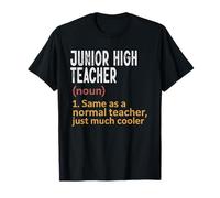 Junior High Teacher Definition Same As Normal Just Cooler T-Shirt