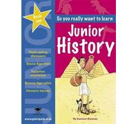 Junior History Book 1 (So You Really Want to Learn): Written by Edward Lawlor Brennan, 2006 Edition, (1st Edition) Publisher: Galore Park [Paperback]