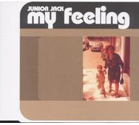 Junior Jack - My Feeling