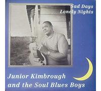 Junior Kimbrough And - Sad Days Lonely Nights - Vinyl Record - 90 - E1398z