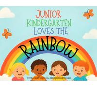 Junior Kindergarten Loves the Rainbow