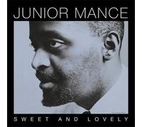 Junior Mance - Sweet And Lovely [Us Import]