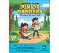 Junior Rangers Activity Book: A Free Range Kids Activity Book (The Free Range Kids Series)