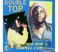 Junior Reid & Cornell Campbell - Double Top