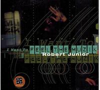 Junior, Robert - Feel the Music