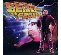 Junior Sanchez - Seize The Fewcha