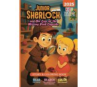 Junior Sherlock and the Case of the Missing Pink Cupcake: 2025 Kids Word Search Puzzle, Storybook, Coloring Book and Hidden Objects puzzle
