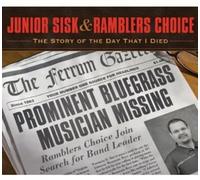 Junior Sisk Ramble - Story Of The Day That I Died - CD - K4z