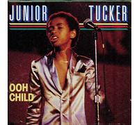 Junior Tucker - Ooh Child