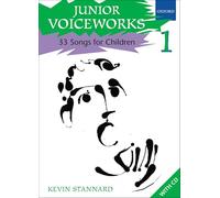 Junior Voiceworks 1: 33 Songs for Children