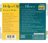 JUNIOR WELLS - BETTER OFF WITH THE BLUES NEW CD